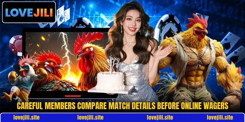 Careful members compare match details before online wagers