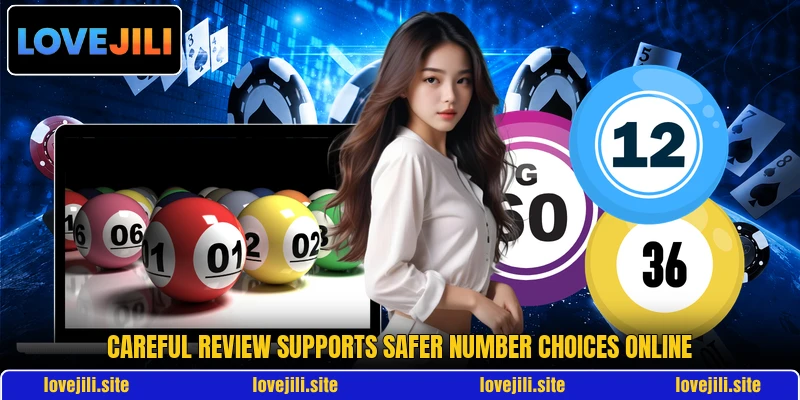 Careful review supports safer number choices online Careful review supports safer number choices online
