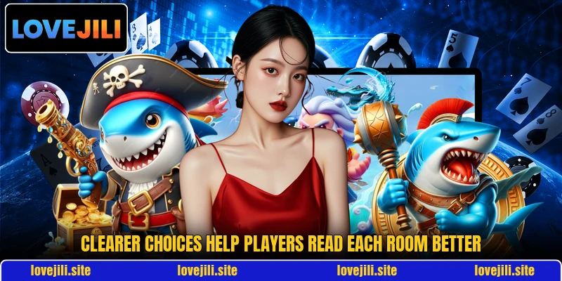 Clearer choices help players read each room better