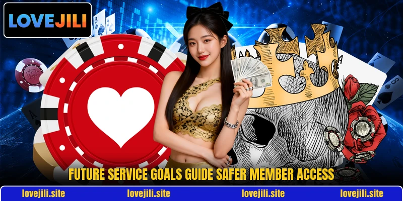 Future service goals guide safer member access Future service goals guide safer member access
