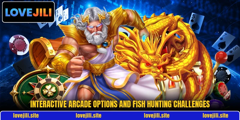 Interactive arcade options and fish hunting challenges