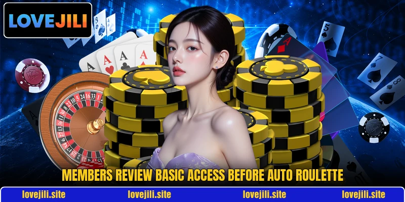 Members review basic access before Auto Roulette