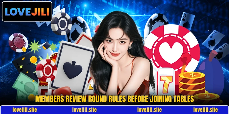 Members review round rules before joining tables