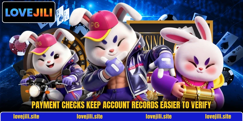 Payment checks keep account records easier to verify Payment checks keep account records easier to verify