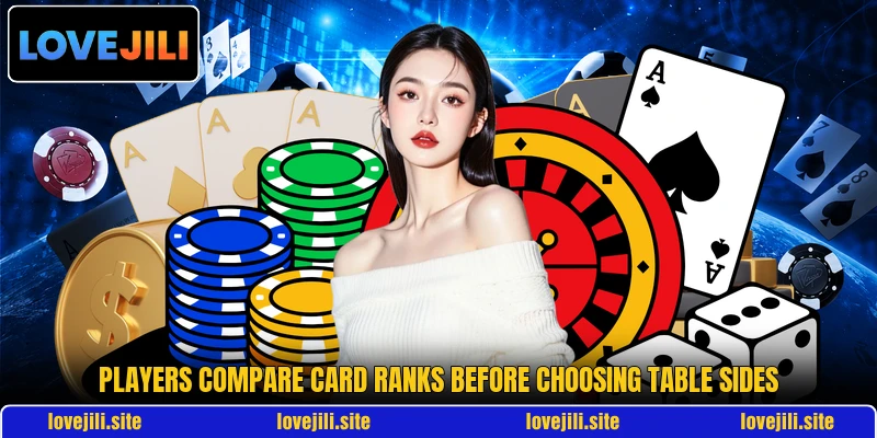 Players compare card ranks before choosing table sides
