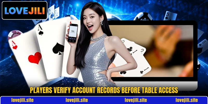 Players verify account records before table access