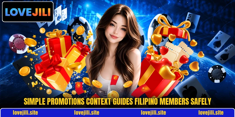 Simple promotions context guides Filipino members safely